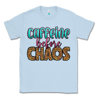 Dusty Blue caffeine before chaos Classic Tee - HRA Design Shop