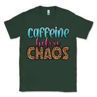 Sports Green caffeine before chaos Classic Tee - HRA Design Shop