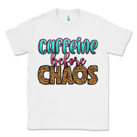 White caffeine before chaos Classic Tee - HRA Design Shop