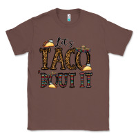 Chestnut let's taco bout it Classic Tee - CowhideDigitalArt