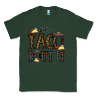 Sports Green let's taco bout it Classic Tee - CowhideDigitalArt