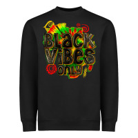 Black black vibes only Heavyweight Sweatshirt - texasbilliewilder