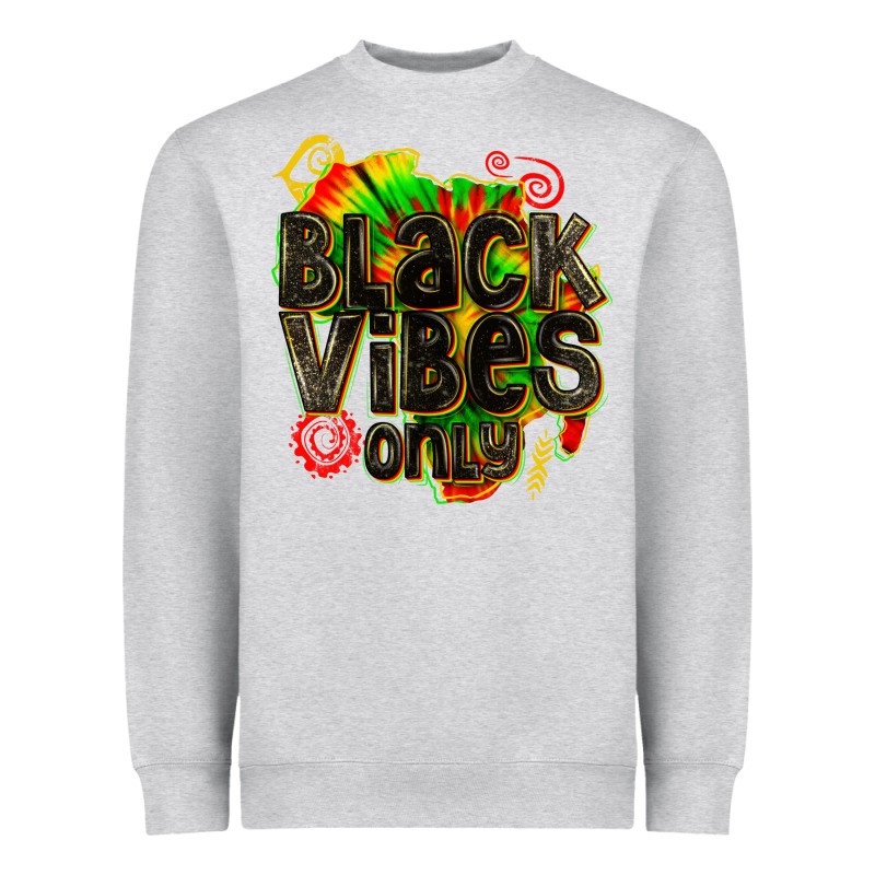 Black Vibes Only Heavyweight Sweatshirt by texasbilliewilder | Teevron