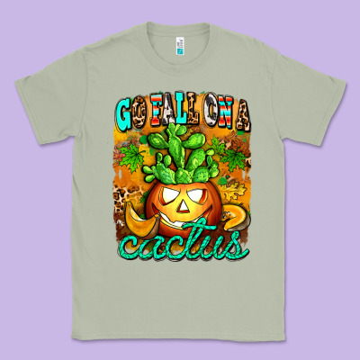 Go Fall On A Cactus Classic Tee Designed By Adodesignshop