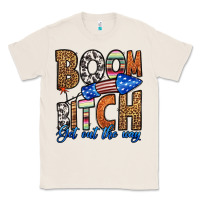 Natural boom bitch get out the way Classic Tee - HRA Design Shop