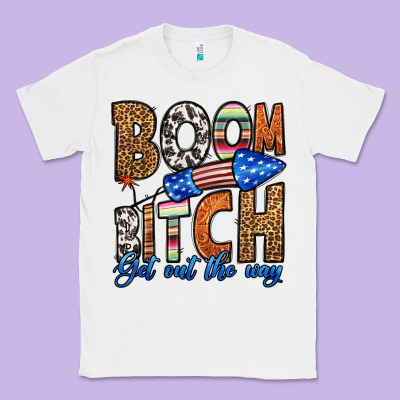 Boom Bitch Get Out The Way Classic Tee Designed By Hra Design Shop