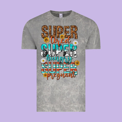 Super Tired Super Hungry Super Pregnant Vintage Tee Designed By Texasbilliewilder