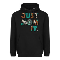 Black Just Mom It Heavyweight Hoodie - Jasminsmagicworld