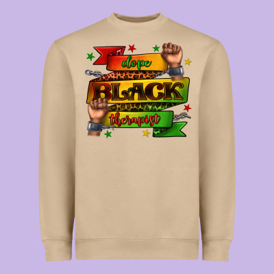 Heavyweight Sweatshirt dope black therapist juneteenth