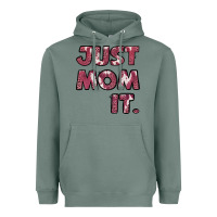 Sage Just Mom It Heavyweight Hoodie - Jasminsmagicworld