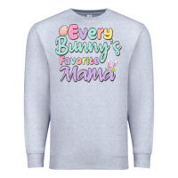 Heather Grey every bunny's favorite mama Premium Sweatshirt - MaliasSmallBusiness