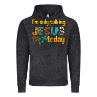 Vintage Black im only talking jesus today Vintage Hoodie - texasbilliewilder