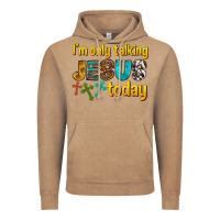 Im Only Talking Jesus Today Vintage Hoodie | Teevron