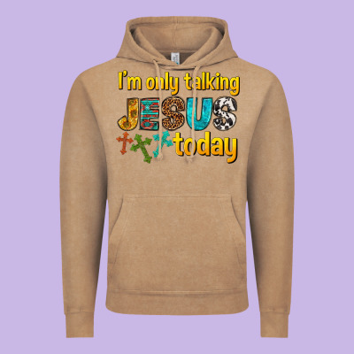 Im Only Talking Jesus Today Vintage Hoodie Designed By Texasbilliewilder