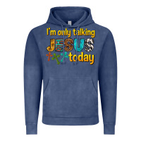 Vintage Denim im only talking jesus today Vintage Hoodie - texasbilliewilder