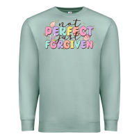 Seafoam not perfect just forgiven Premium Sweatshirt - MaliasSmallBusiness