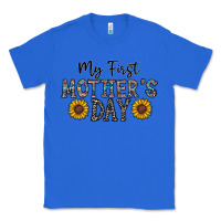 True Royal my first mother's day Classic Tee - CowhideDigitalArt