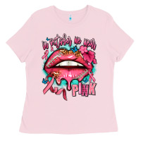 Bubblegum Pink in october we wear pink  lips Ladies Tee - AdoDesignShop