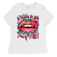 White in october we wear pink  lips Ladies Tee - AdoDesignShop
