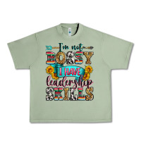 Oil Green i'm not bossy i have leadership skills Urban Heavy Tee - Zillion Design Studio