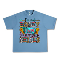 Pebble Blue i'm not bossy i have leadership skills Urban Heavy Tee - Zillion Design Studio