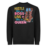 Black hustle like a boss live like a queen Heavyweight Sweatshirt - texasbilliewilder