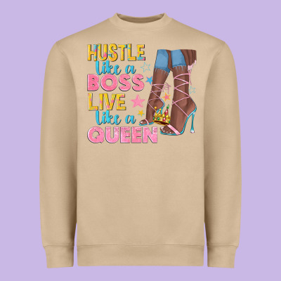 Heavyweight Sweatshirt hustle like a boss live like a queen