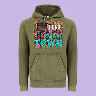 Vintage Hoodie life is better in a small town