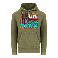 Vintage Olive life is better in a small town Vintage Hoodie - texasbilliewilder