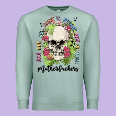 Not Alive To Please Premium Sweatshirt Designed By Maliassmallbusiness