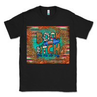 Black boom bitch get out the way Classic Tee - HRA Design Shop