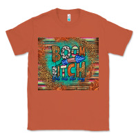 Copper boom bitch get out the way Classic Tee - HRA Design Shop