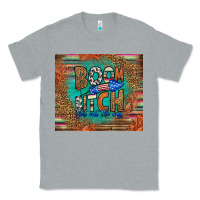 Heather Grey boom bitch get out the way Classic Tee - HRA Design Shop