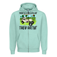 Seafoam they see me rollin' they hattin' Zipper Hoodie - Artiststas