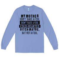 Colony Blue my mother black Long Sleeve Tee - RacoonDesign