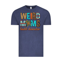 Vintage Denim weird moms build character Vintage Tee - texasbilliewilder