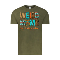 Vintage Olive weird moms build character Vintage Tee - texasbilliewilder