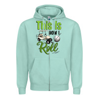 Seafoam this is how i roll Zipper Hoodie - Artiststas