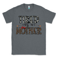 Charcoal Heather tired as a mother Classic Tee - CowhideDigitalArt
