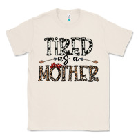 Natural tired as a mother Classic Tee - CowhideDigitalArt