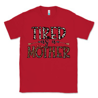 Red tired as a mother Classic Tee - CowhideDigitalArt