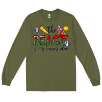 Army Green the beach is my happy place Long Sleeve Tee - CowhideDigitalArt