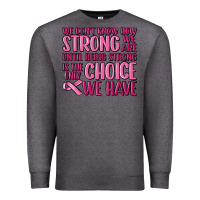 Charcoal Heather breast cancer we don't know how strong we are Premium Sweatshirt - MaliasSmallBusiness