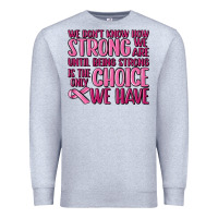 Heather Grey breast cancer we don't know how strong we are Premium Sweatshirt - MaliasSmallBusiness