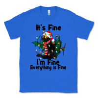 True Royal It's Fine I'am Fine Everything Is Fine Classic Tee - FaDigitalArtStudio