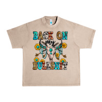 French Oak back on my bullshit Urban Heavy Tee - Zillion Design Studio