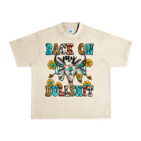Sandshell back on my bullshit Urban Heavy Tee - Zillion Design Studio