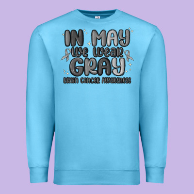 In May We Wear Gray Brain Cancer Awareness Premium Sweatshirt Designed By Maliassmallbusiness