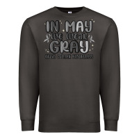 Smoke in may we wear gray brain cancer awareness Premium Sweatshirt - MaliasSmallBusiness