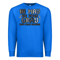 True Royal in may we wear gray brain cancer awareness Premium Sweatshirt - MaliasSmallBusiness